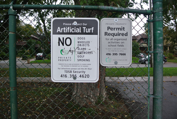 Signage: private property. Since when is public school, private property? Please respect our artificial turf.